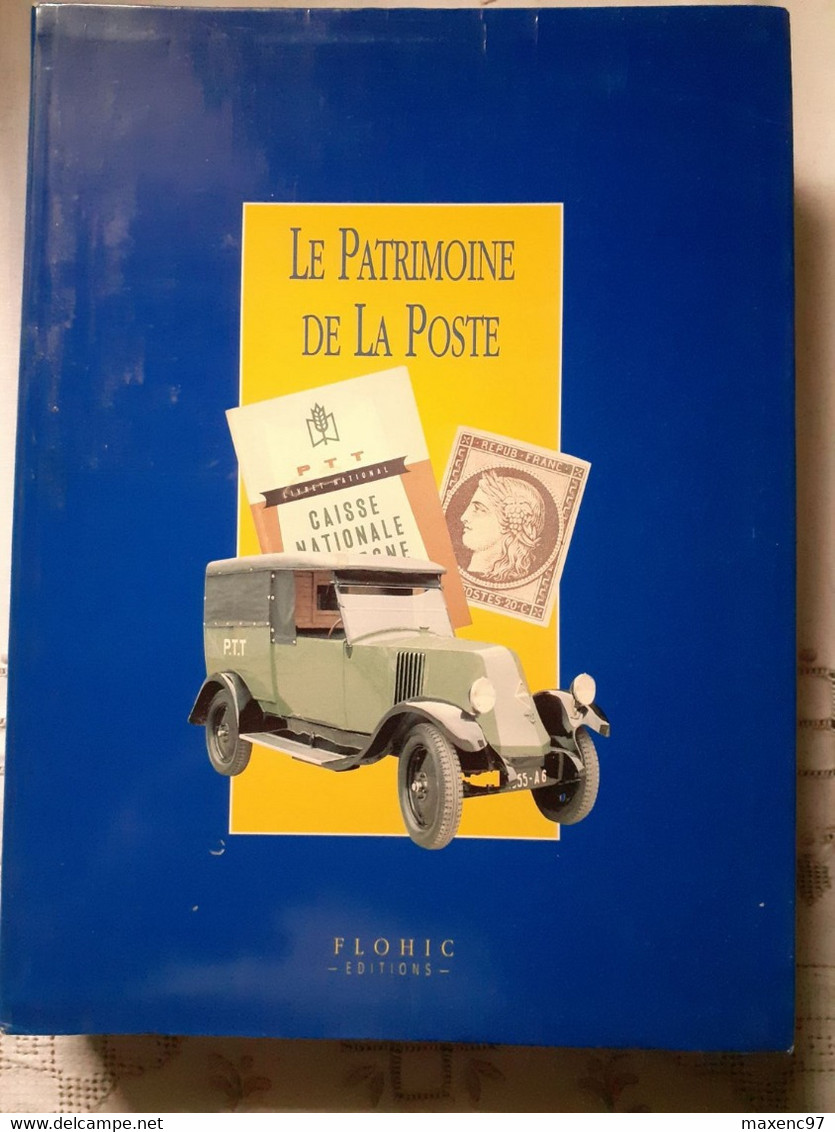 Livre Le Patrimoine De La Poste Flohic édition Ouvrage De 480 Pages - Amministrazioni Postali