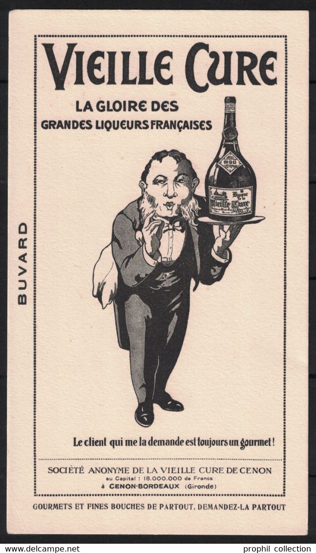 BUVARD PUBLICITÉ " VIEILLE CURE " LA GLOIRE DES GRANDES LIQUEURS FRANCAISES ILLUSTRATION BOUTEILLE SERVEUR GIRONDE - C