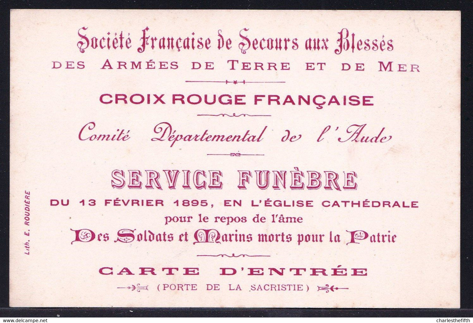 RARE !! CARTE D'ENTREE POUR LE SERVICE FUNEBRE DU 13 FEVR.1895 POUR LES SOLDATS ET MARINS MORTS  - CROIX ROUGE FRANCAISE - Historische Dokumente