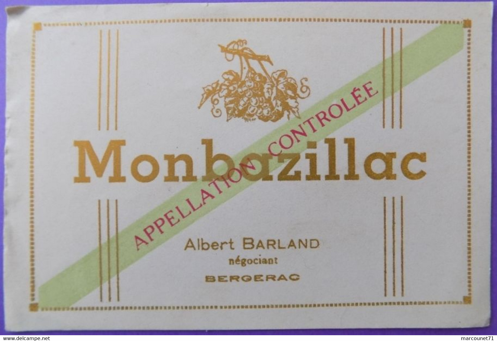 ÉTIQUETTE ANCIENNE ORIGINALE MONBAZILLAC ALBERT BARLAND BERGERAC - Monbazillac
