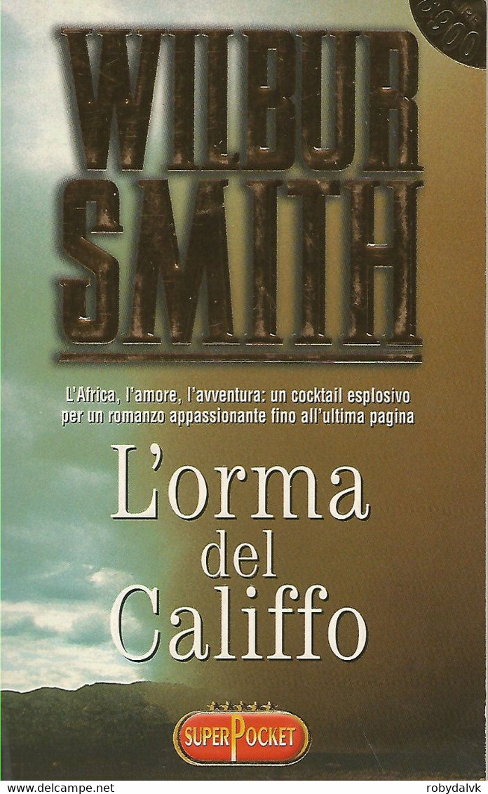 ZA18012 - WILBUR SMITH : L'ORMA DEL CALIFFO - Famous Authors