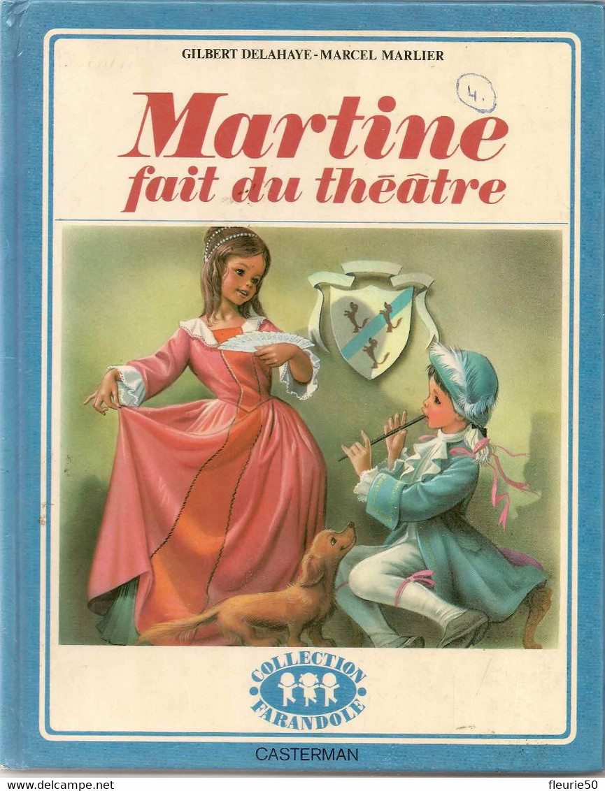 MARTINE FAIT DU THEATRE. Gibert Delahaye-Marcel Marlier. Casterman 1959.Collection Farandole. - Martine