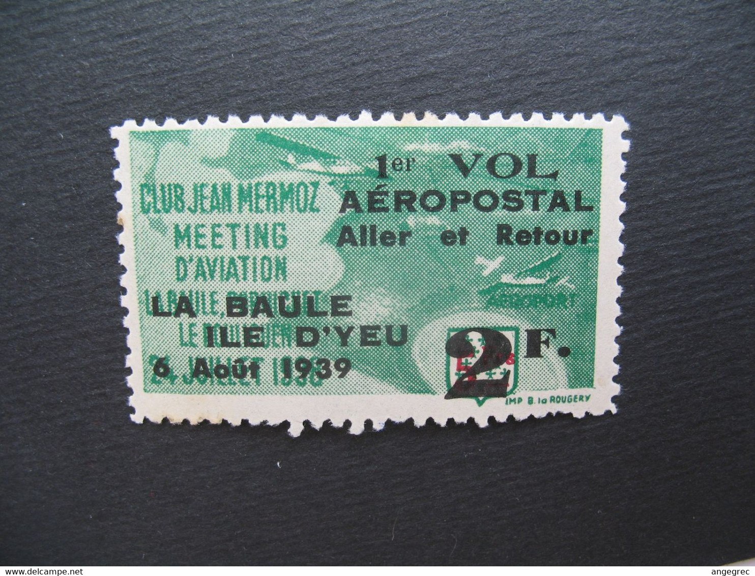 Vignette Label Stamp Vignetta  Aufkleber France Club Jean Mermoz Meeting Aviation La Baule Ile D'Yeu 1939 Vol Aéropostal - Aviation