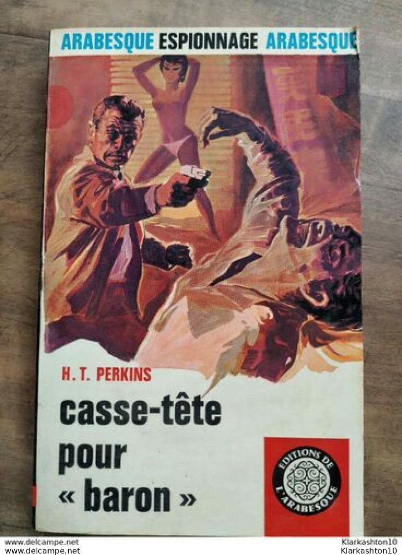 H. T. Perkins - Casse-tête Pour Baron / Editions De L'arabesque  1968 - Sin Clasificación