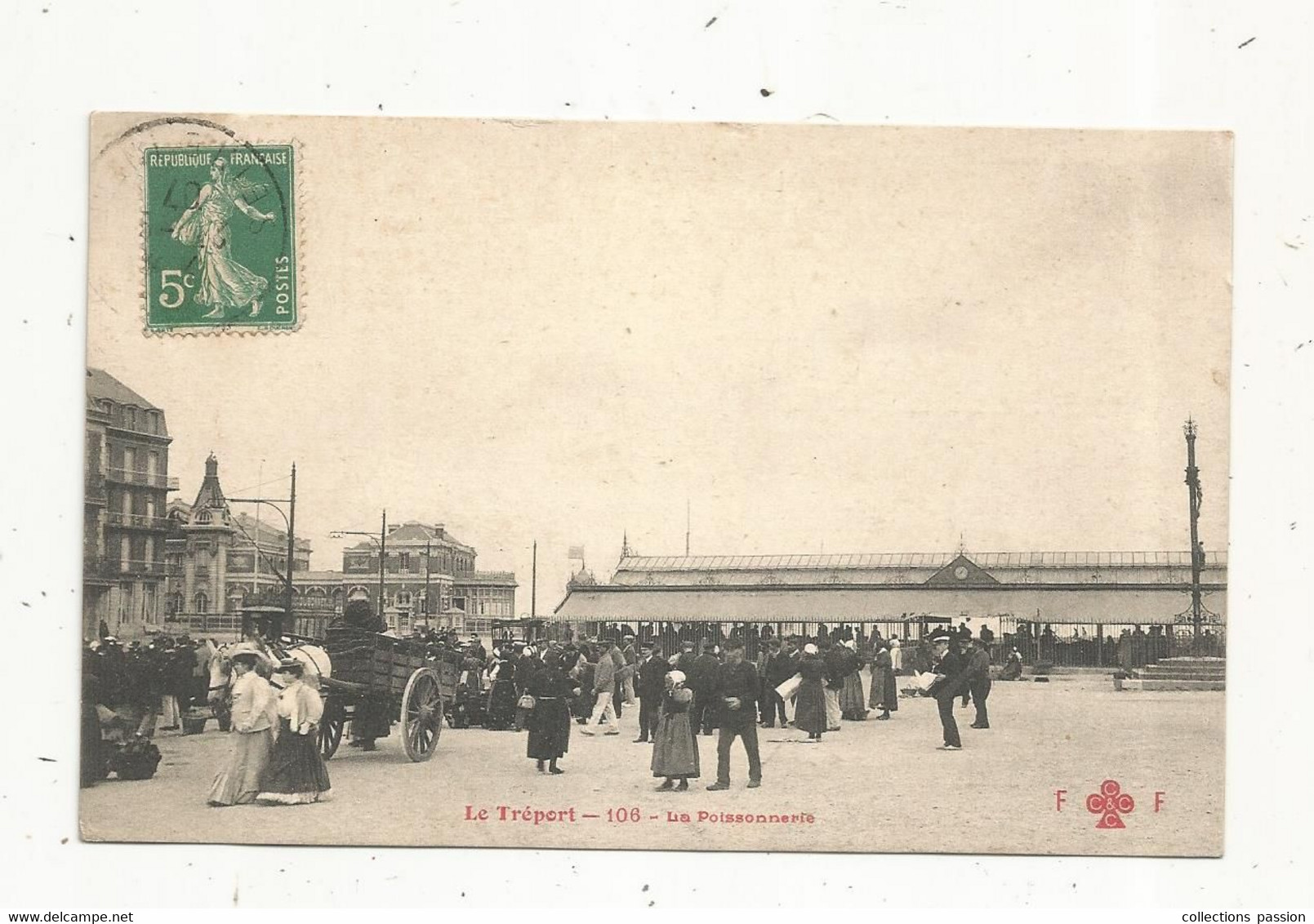 Cp , Commerce , LA POISSONNERIE ,76 ,  LE TREPORT ,  Voyagée 1907 - Plazas De Mercados