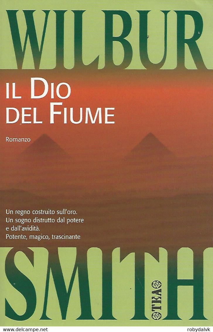 ZA18005 - WILBUR SMITH : IL DIO DEL FIUME - Grandi Autori