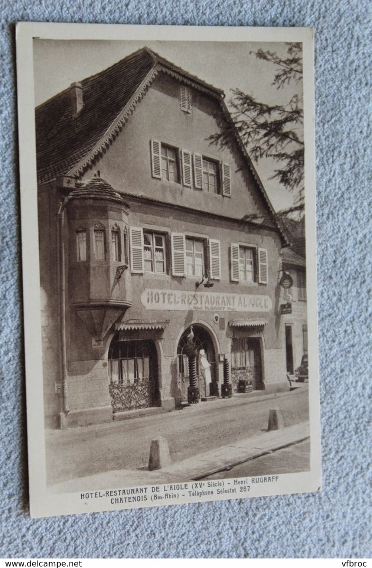 Chatenois, Hôtel Restaurant De L'aigle, Bas Rhin 67 - Chatenois