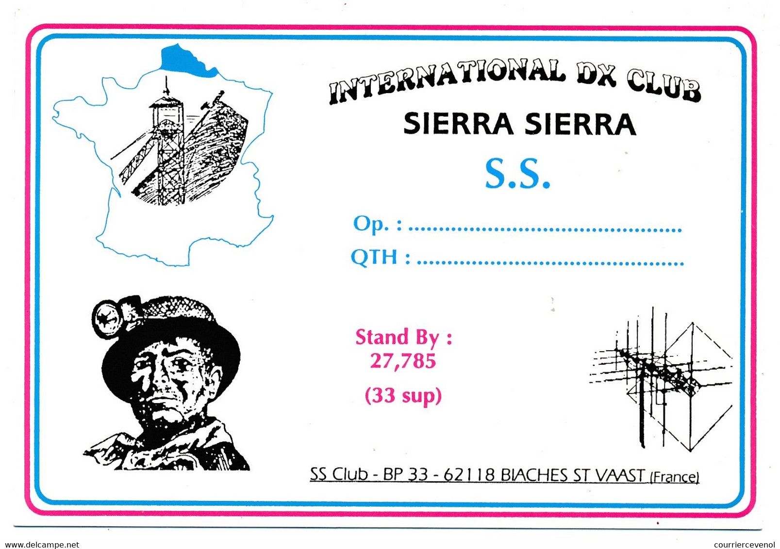 FRANCE - Carte Radio-amateur - FRANCE / BIACHES ST VAAST - International DX Club Sierra Sierra - Neuve - Amateurfunk