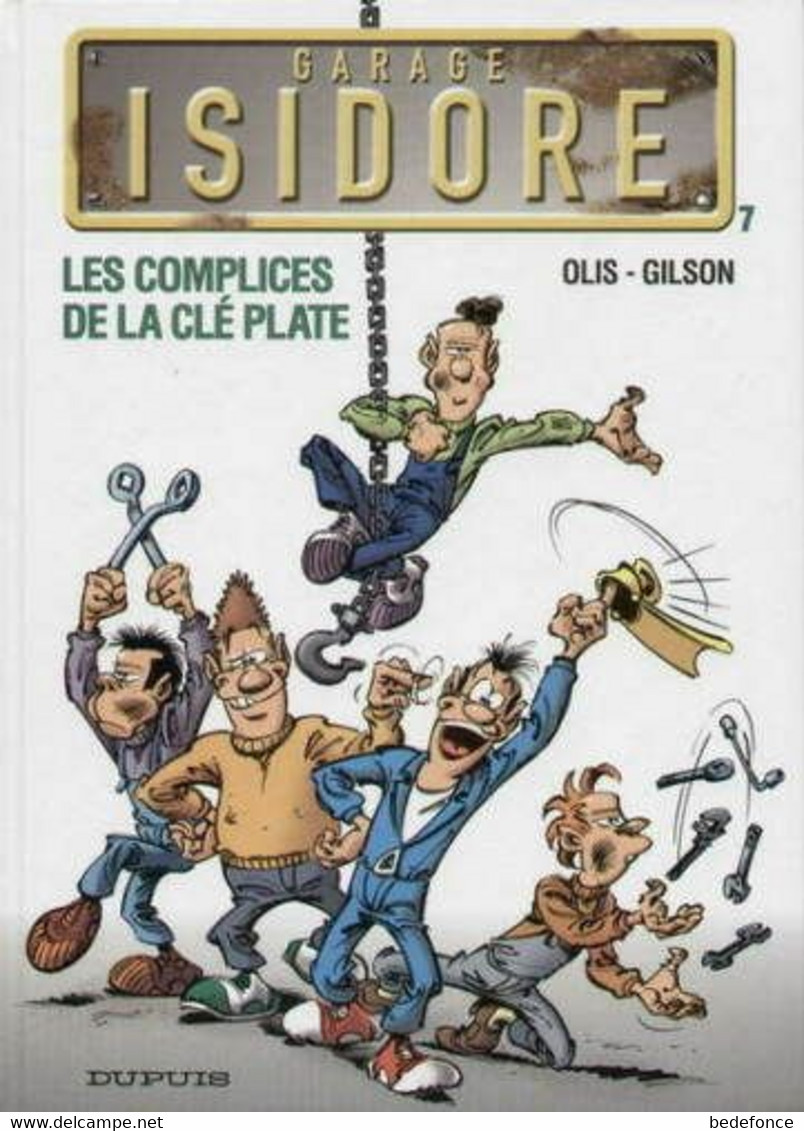 Garage Isidore - 7 - Les Complices De La Clé Plate - De Olis Et Gilson - Garage Isidore