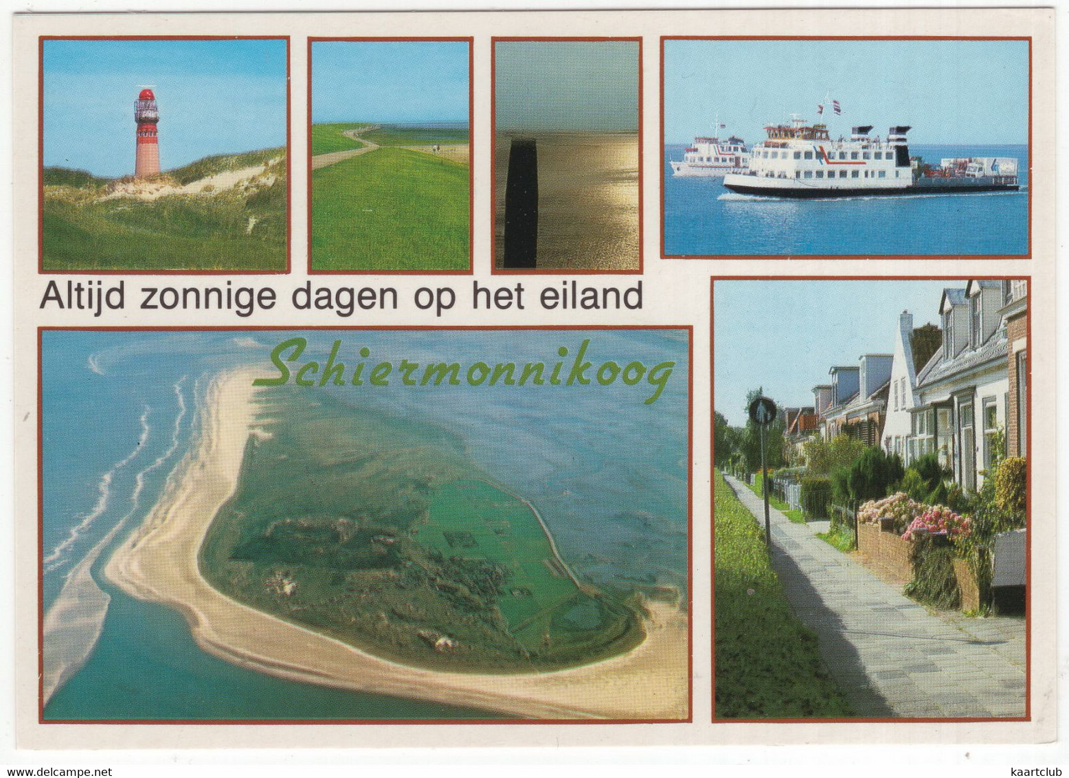 Altijd Zonnige Dagen Op Het Eiland Schiermonnikoog - (Nederland/Holland) - SCG 24 - Phare, Ferry - Schiermonnikoog