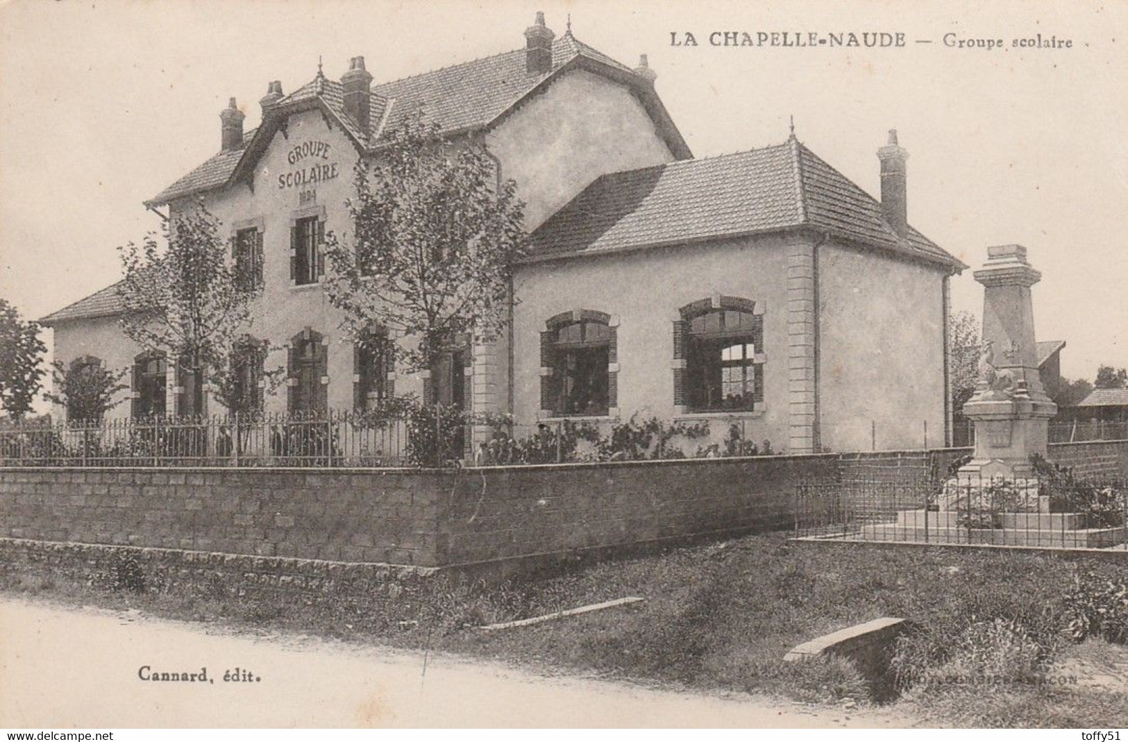 CPA:LA CHAPELLE NAUDE (71) GROUPE SCOLAIRE MONUMENT - Autres & Non Classés