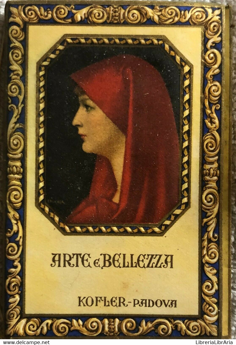 Calendarietto Arte E Bellezza Di Aa.vv.,  1931,  Kofler Padova - Maison, Jardin, Cuisine