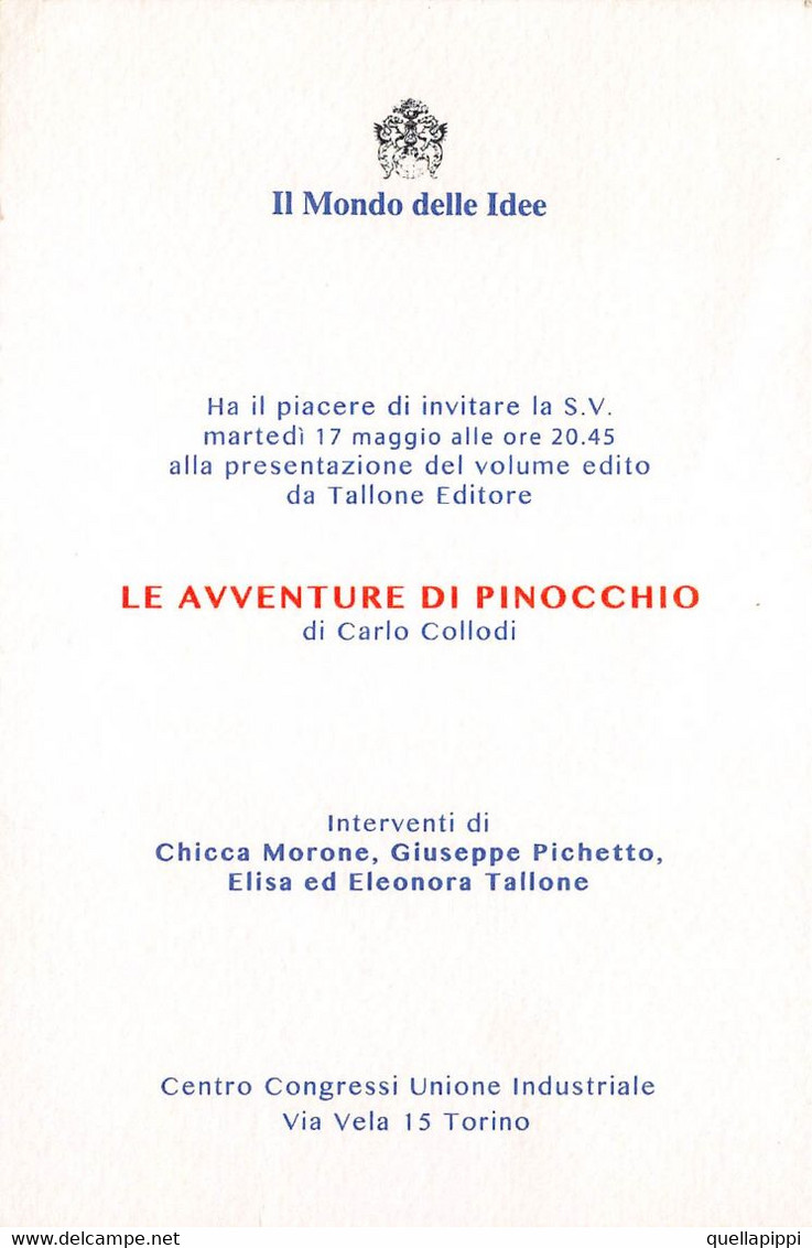 012599 "PINOCCHIO DI CHIARA ROTA - CENTRO CONGRESSI UNION. INDUST.LE - TORINO - IL MONDO DELLE IDEE" CART PUBBL - Fairy Tales, Popular Stories & Legends