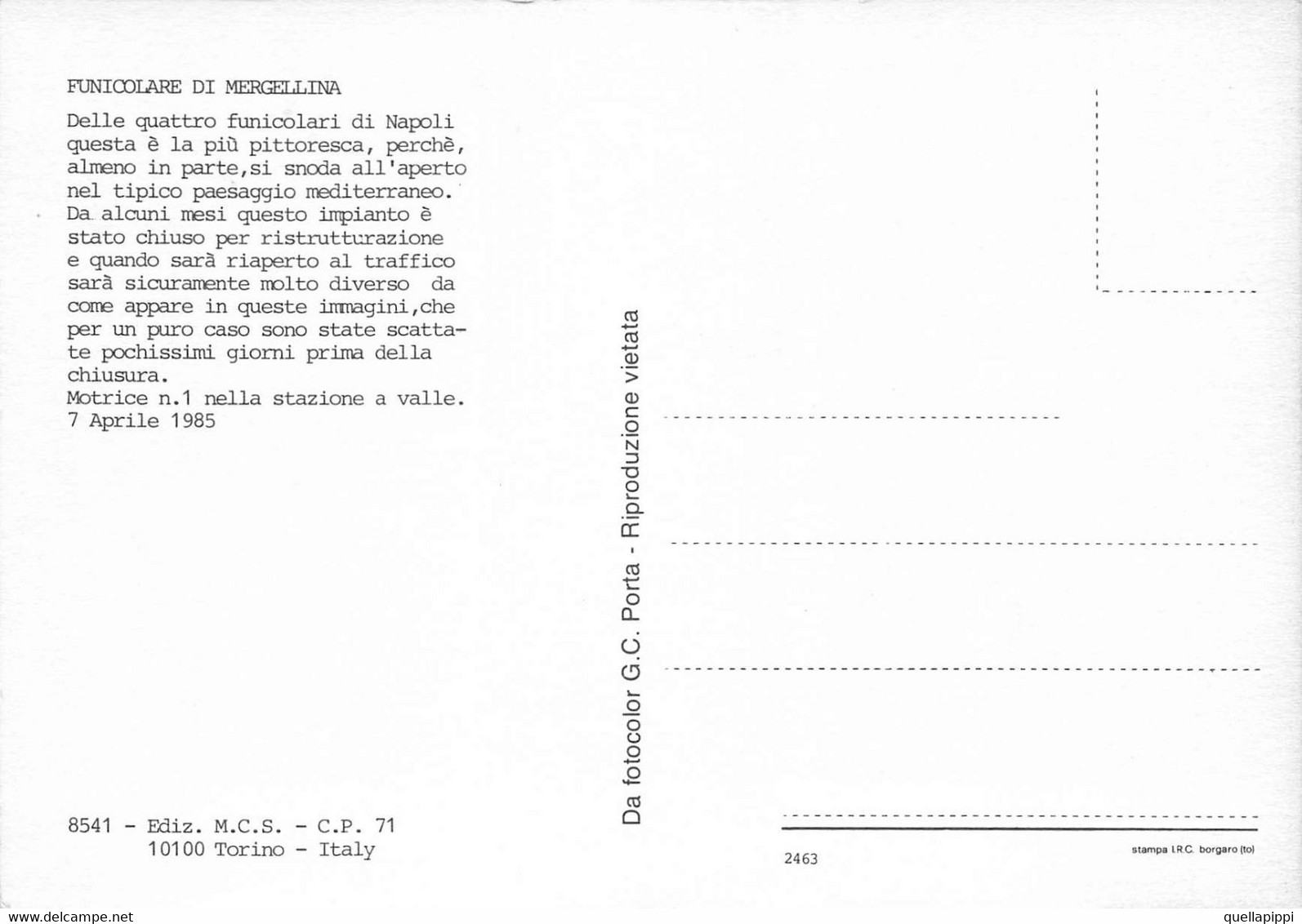 012619 "FUNICOLARE DI MERGELLINA-DELLE 4 FUNICOLARI DI NAPOLI QUESTA E' LA PIU' PITTORESCA...... 1985"  CART NON SPED - Funicular Railway