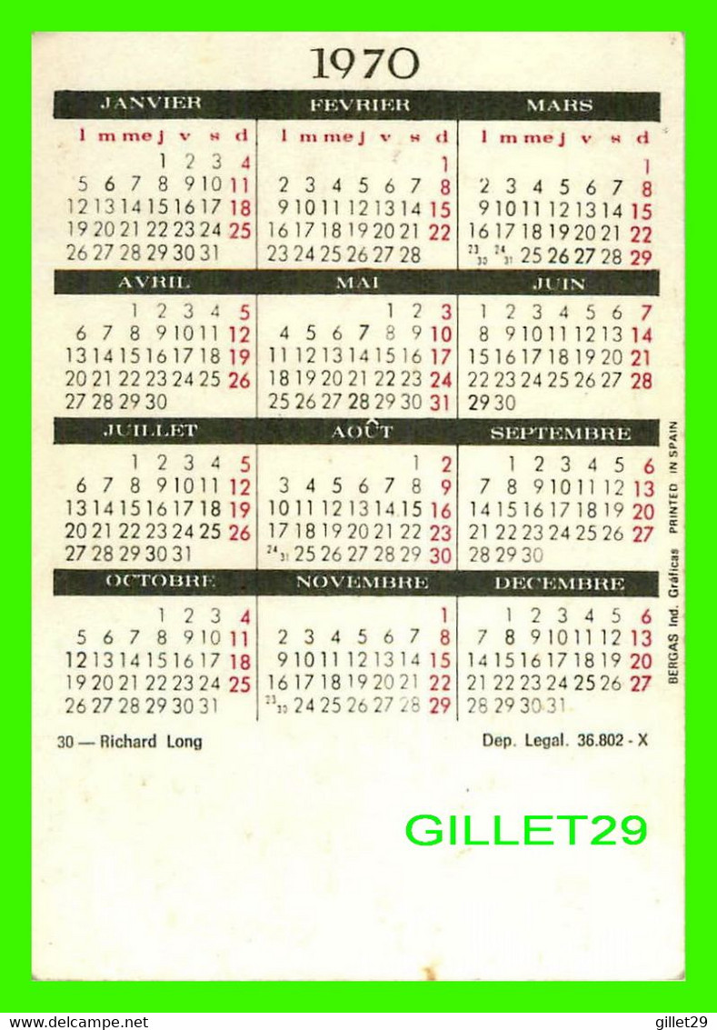 CALENDRIER DE POCHE, 1970 - ARTISTE, ACTEUR - RICHARD LONG, 1927-1974 - - Petit Format : 1961-70