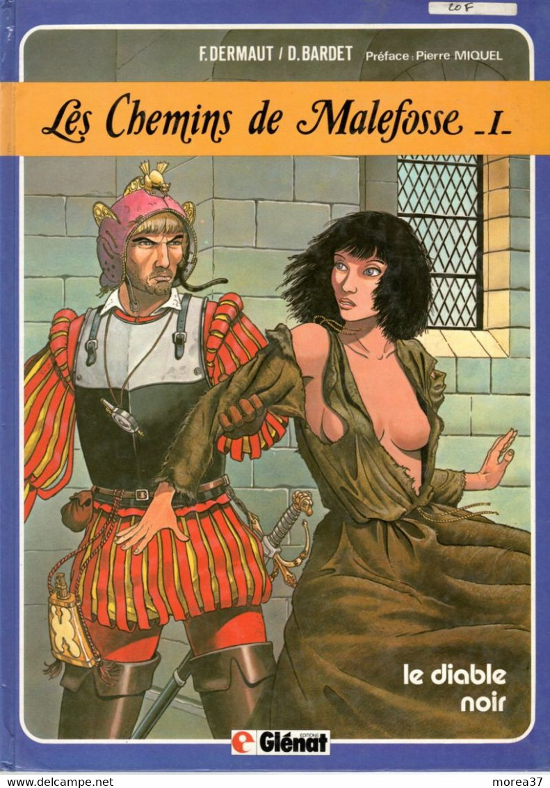 LES CHEMINS DE MALEFOSSE " Le Diable Noir"   De F DERMAUT / D BARDET   EDITIONS GLENAT - Chemins De Malefosse, Les