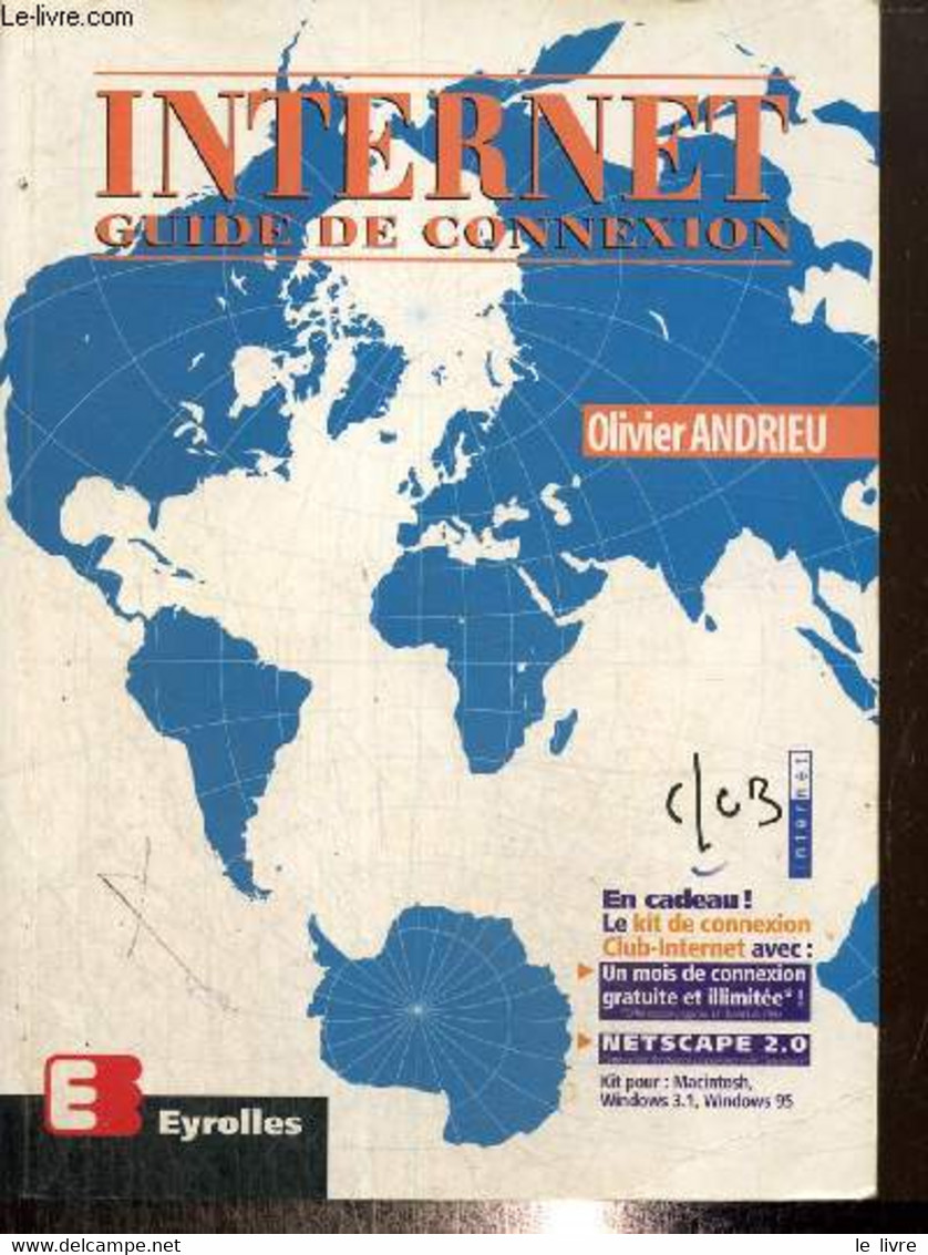 Internet - Guide De Connexion - Andrieu Olivier - 1996 - Informatique