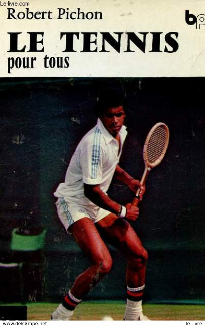 Le Tennis Pour Tous - Pichon Robert - 1979 - Libros