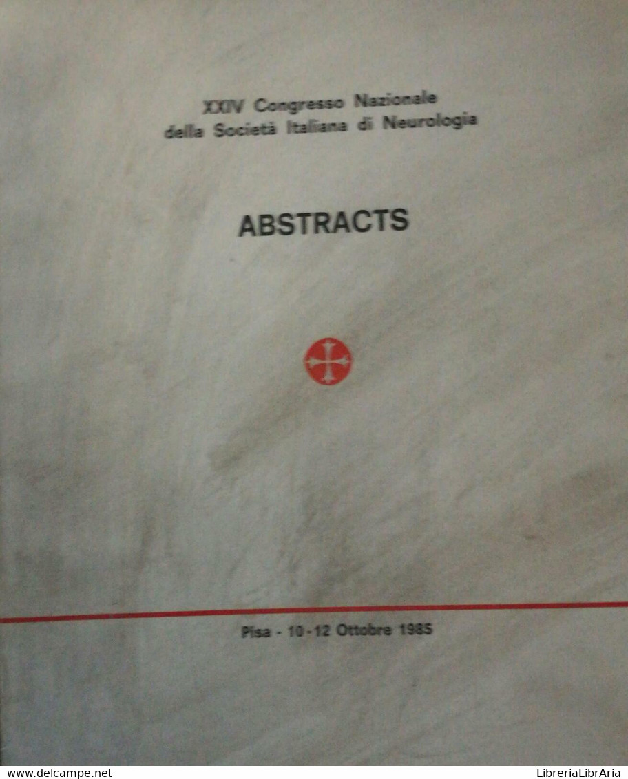 XXIV Congresso Nazionale Della Società Italiana Di Neurologia - Aa. Vv. - 1985 - Geneeskunde, Biologie, Chemie