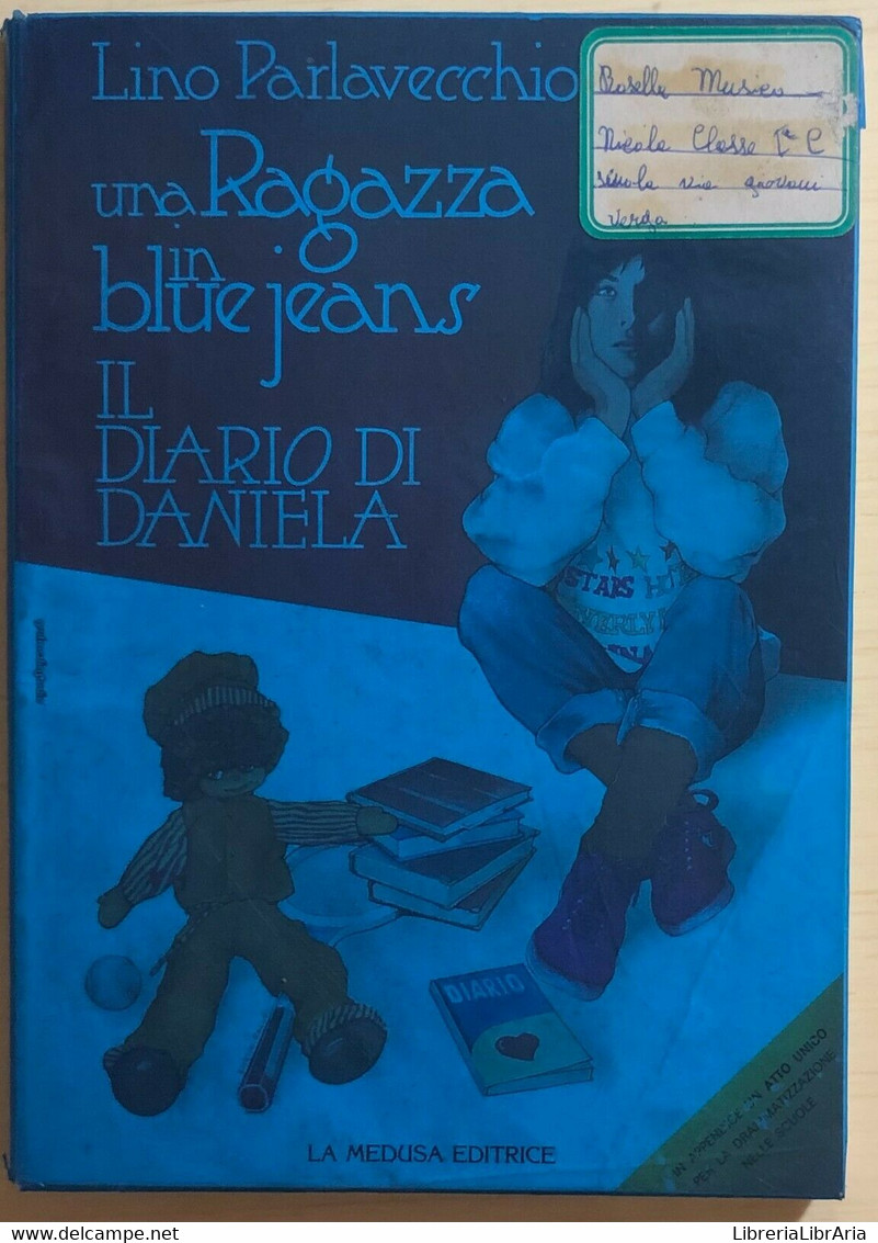 Una Ragazza In Blue Jeans Di Lino Parlavecchio, 1988, La Medusa Editrice - Adolescents