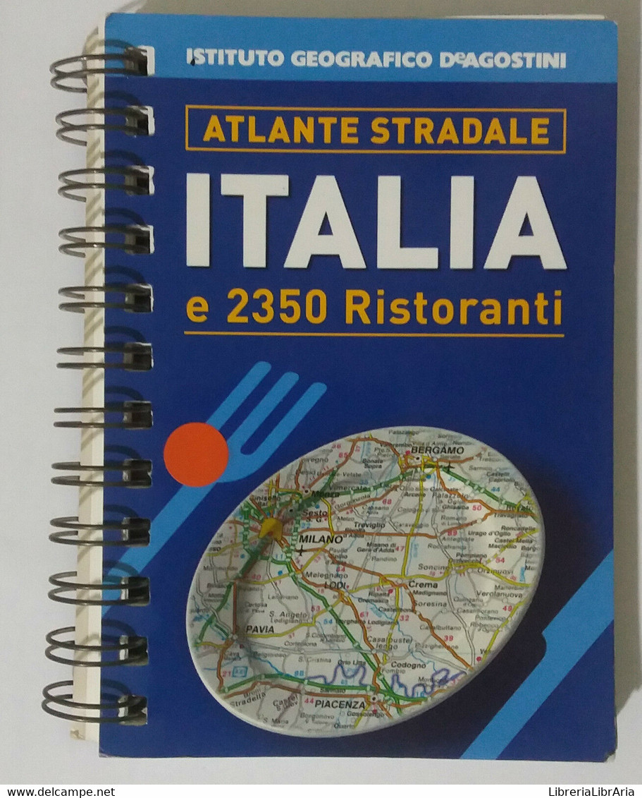 Italia E 2350 Ristoranti - Istituto Geografico DeAgostini - 2003 - G - Historia, Filosofía Y Geografía