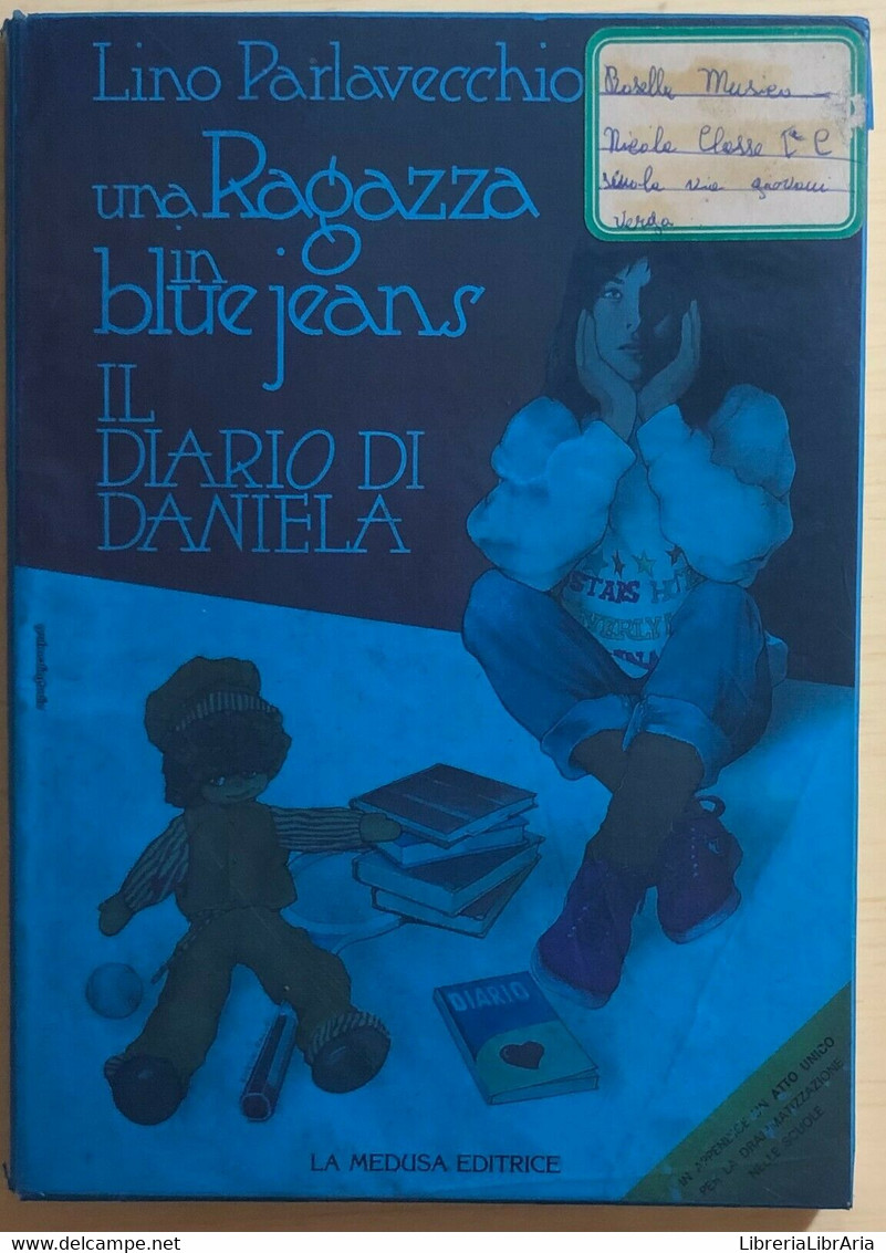 Una Ragazza In Blue Jeans Di Lino Parlavecchio, 1988, La Medusa Editrice - Juveniles