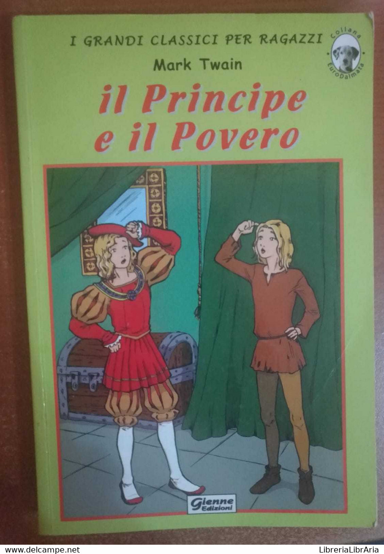 Il Principe E Il Povero- Mark Twain, Gienne Edizioni - S - Juveniles