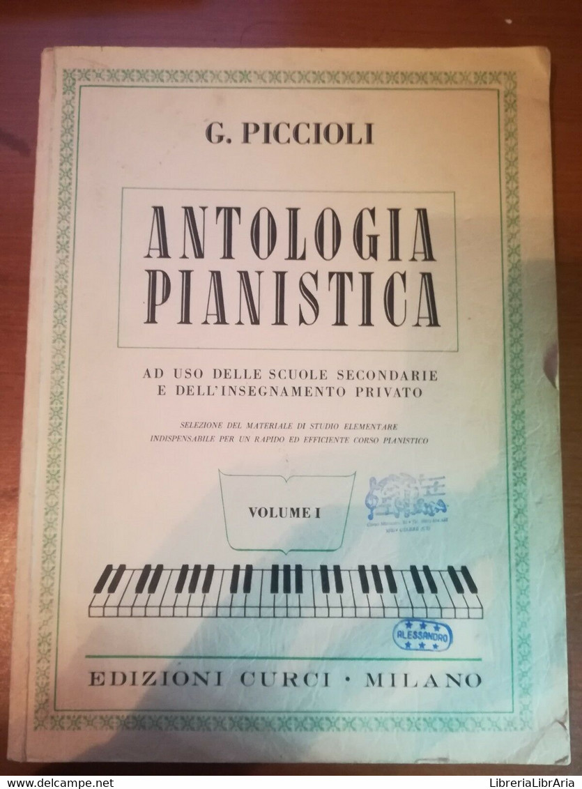 Antologia Pianistica - G. Piccioli - Curci - 1981    - M - Adolescents