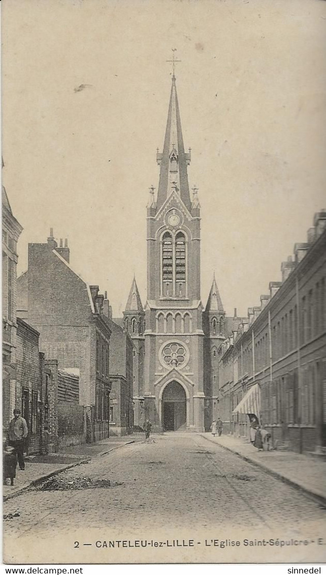 2 CANTELEU LEZ LILLE L EGLISE SAINT SEPULCRE  RUE DE L EGLISE   Voir Scan Pour Etat - Lambersart