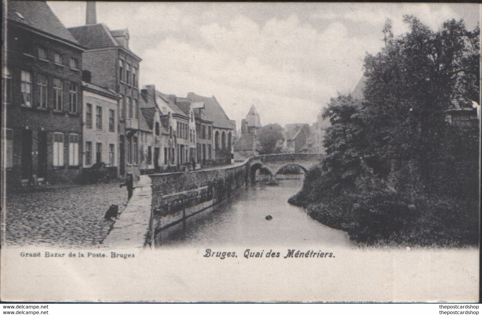 BRUGES BRUGGE  Quai Des Menetriers Undivided Back Early BELGIUM LA BELGIQUE GRAND BAZAR DE LA POSTE BRUGES - Brugge