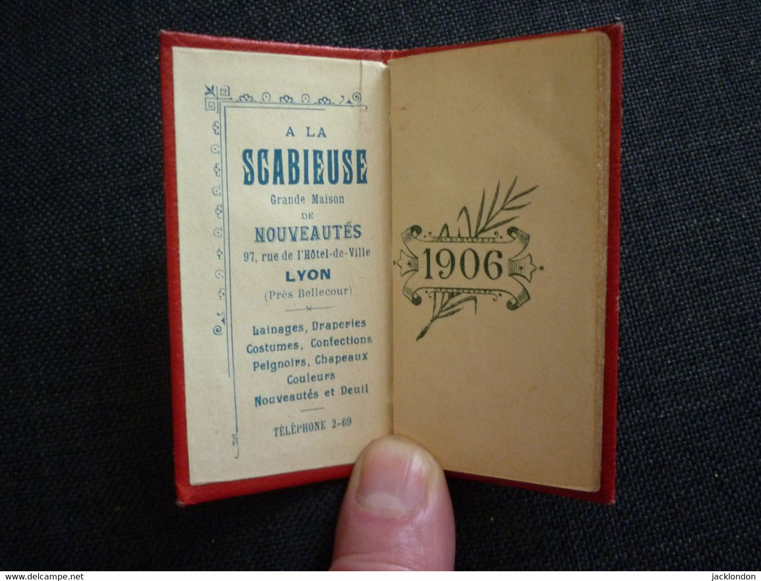 Petit Calendrier Ancien Publicitaire  1906  La Scabieuse Maison De Nouveautés Rue De L'Hôtel De Ville  LYON - Petit Format : 1901-20