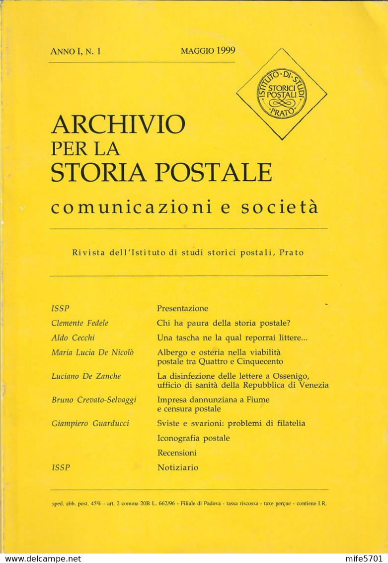 ISSP / ARCHIVIO PER LA STORIA POSTALE COMUNICAZIONI E SOCIETÀ - ANNO 1 NUMERO 1 - MAGGIO 1999 - USATO PAG.90 - Filatelia E Storia Postale