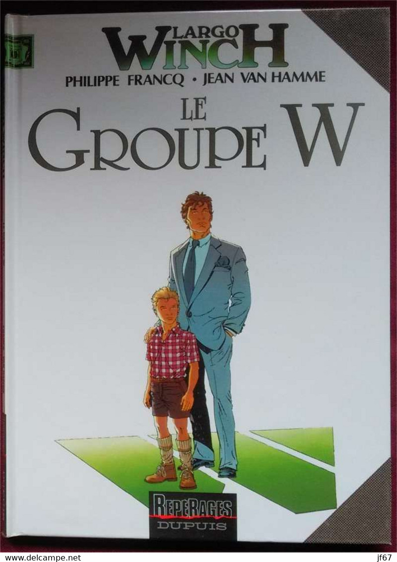 LARGO WINCH - Tome 2 - Le Groupe W (1991) - Largo Winch