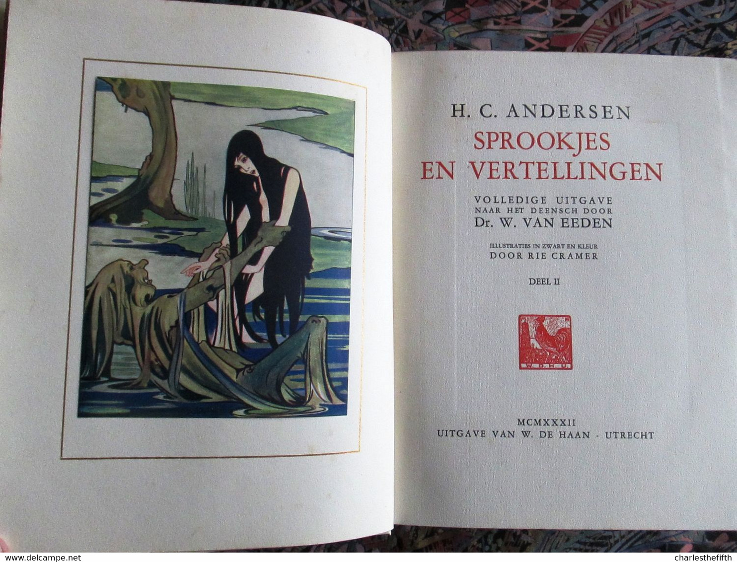 VOLLEDIG OEUVRE H.C. ANDERSEN, RIE CRAMER , W. van Eeden - SPROOKJES EN VERTELLINGEN [Luxe editie] - 1931/1932 ART DECO