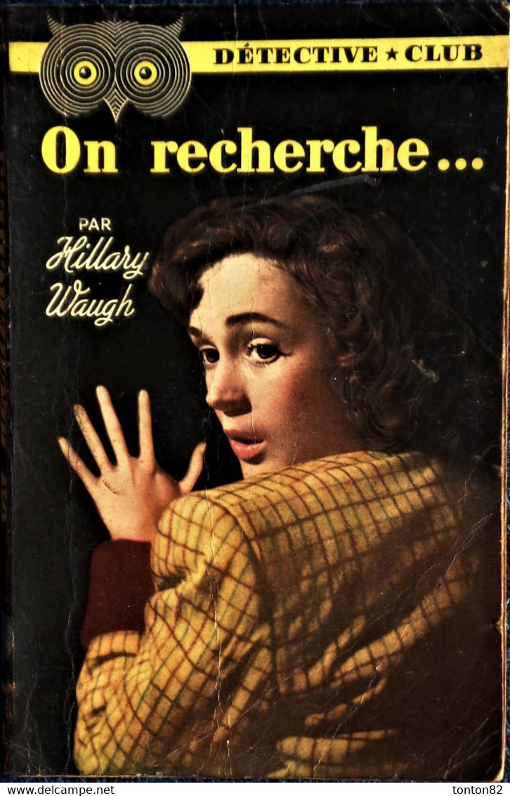 Détective * Club N° 64 - On Recherche ...  - Hillary Waugh - ( 1953 ) . - Ditis - Détective Club