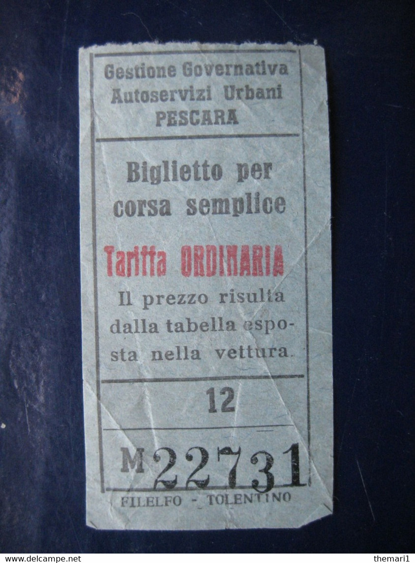 BIGLIETTO TICKET BILLET CORRIERA AUTOSERVIZI PESCARA BUS AUTOBUS TARIFFA ORDINARIA  INTERESSANTE RETRO - Europa