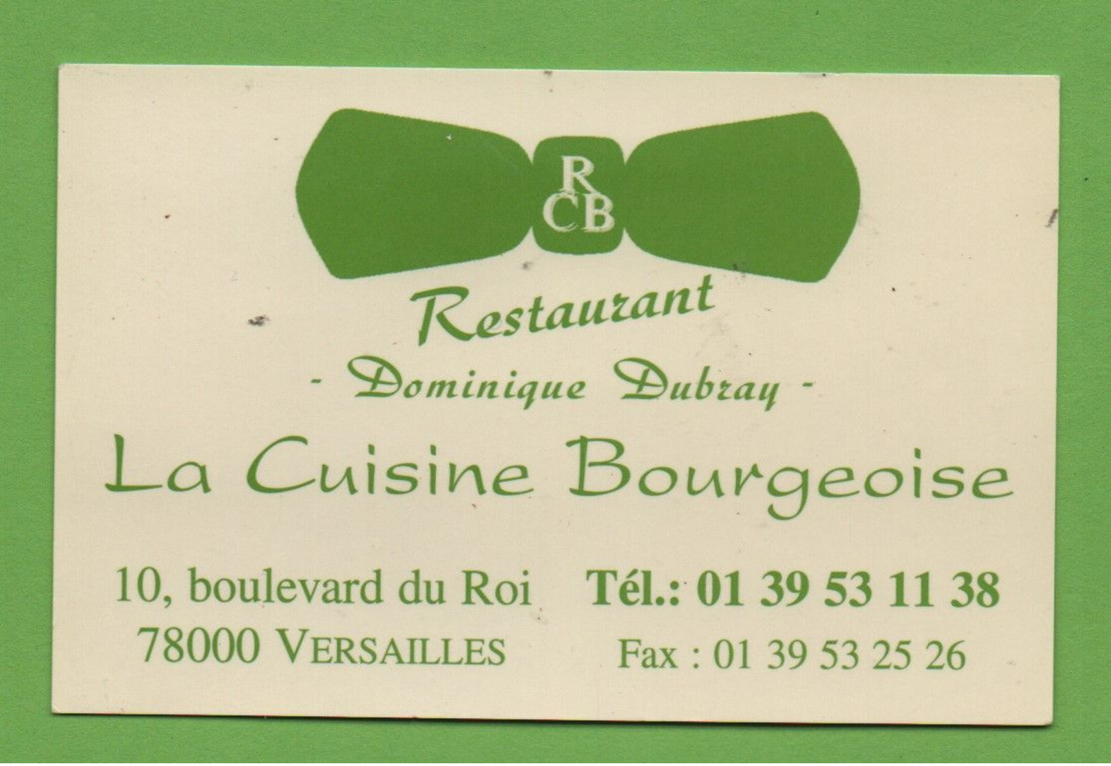 ◄ DPT 78 ► LA CUISINE BOURGEOISE - RESTAURANT - 78000 VERSAILLES * CARTE DE VISITE * - Cartes De Visite