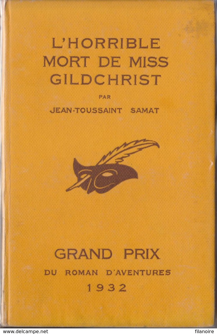 Jean-Toussaint SAMAT L’Horrible Mort De Miss Gildchrist Le Masque N°108 (EO, 1932) - Le Masque