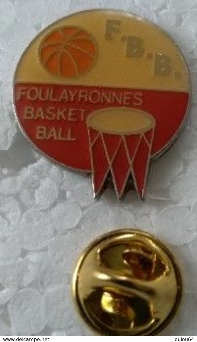 Pin's - Sports - Basketball - FOULAYRONNES BASKET BALL - 47 - - Basketball