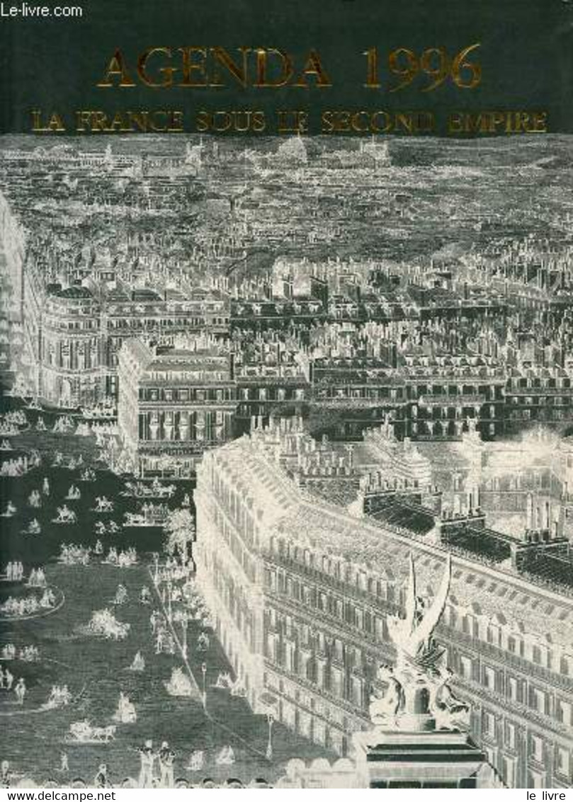 Agenda 1996 La France Sous Le Second Empire. - Collectif - 1995 - Agenda Vírgenes