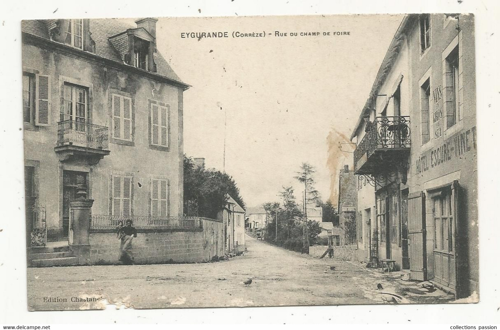 Cp , 19 , EYGURANDE , Rue Du CHAMP DE FOIRE ,commerce , Hôtel , Vins En Gros Et Sel , Voyagée 1912 - Eygurande