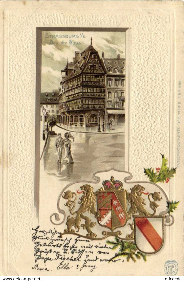 Carte Gauffrée Srassburg I E Bas Alte Haus + Blason - Straatsburg