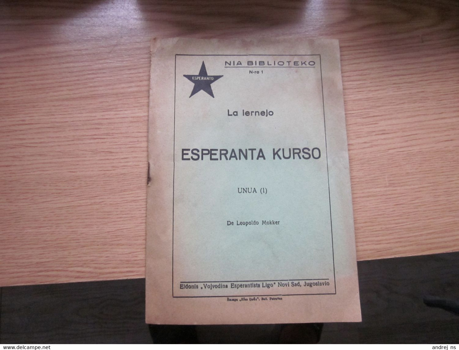 La Lernejo Esperanta Kurso  De Leopoldo Mokker Novi Sad Jugoslavio Book - Esperanto