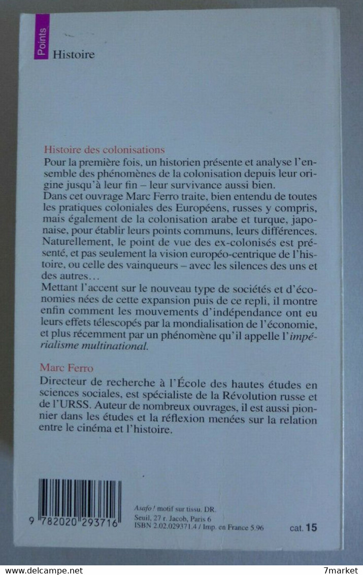 Marc Ferro - Histoire Des Colonisations Des Conquêtes Aux Indépendances XIIIe- XXe  Siècle / éd. Du Seuil - 1996 - Geschichte