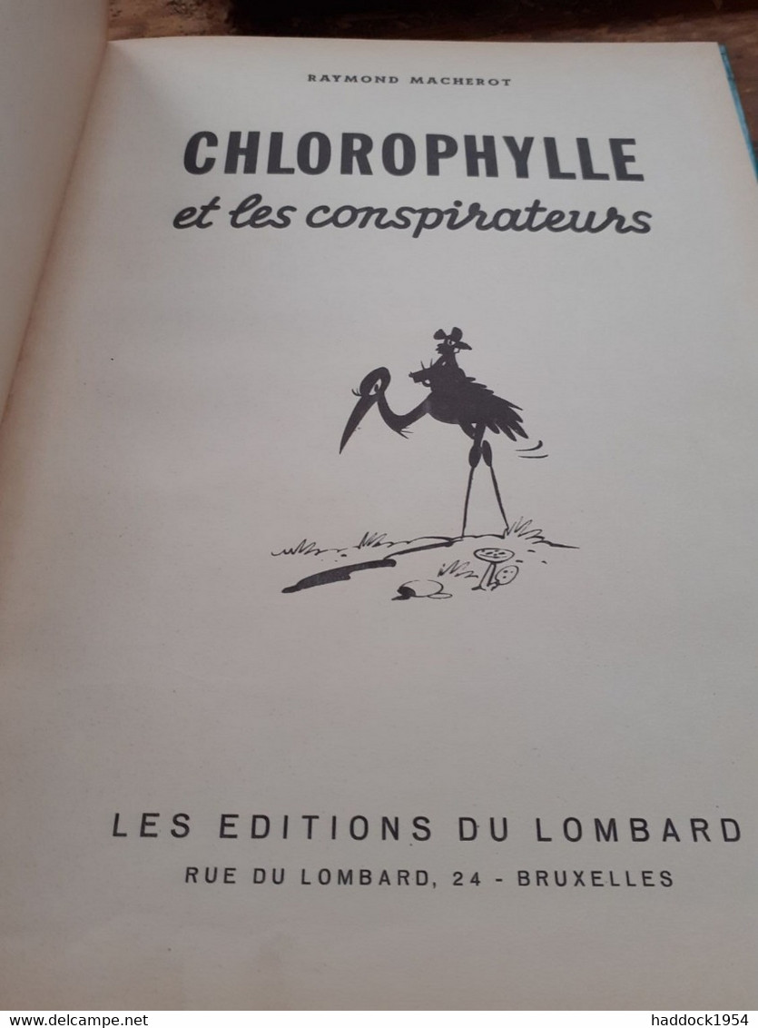 Chlorophylle Et Les Conspirateurs RAYMOND MACHEROT Le Lombard 1956 - Chlorophylle