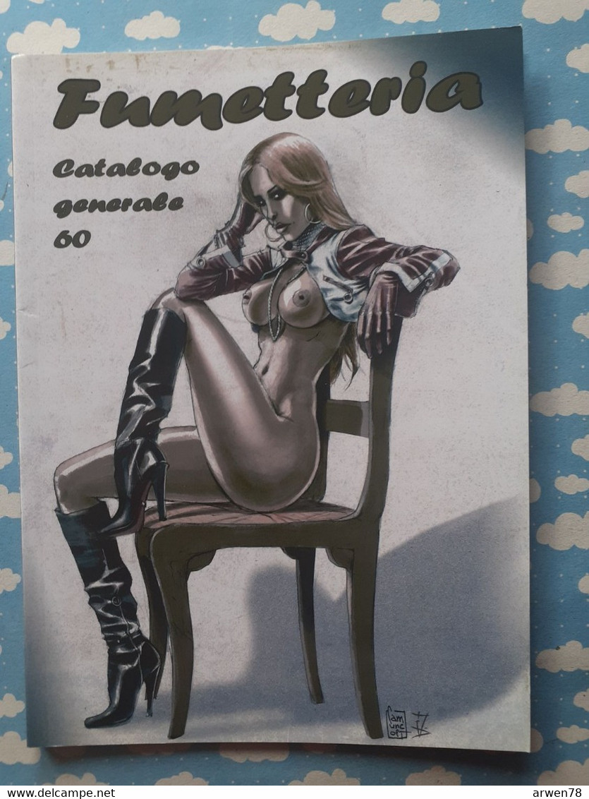 CATALOGUE B D BANDE DESSINEE ADULTE COMIC SEXY ADULTE PIN UP FUMETTERIA N° 60 - Collections