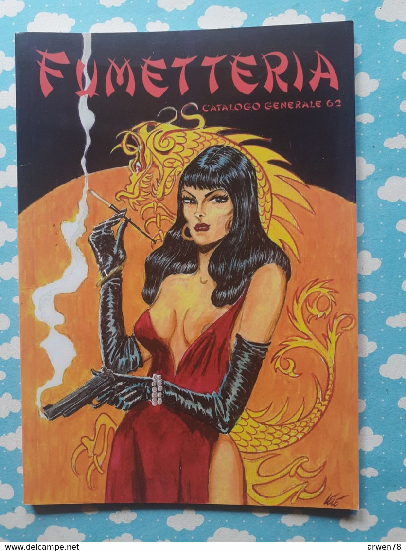 CATALOGUE B D BANDE DESSINEE ADULTE COMIC SEXY PIN UP FUMETTERIA N° 62 - Sammlungen