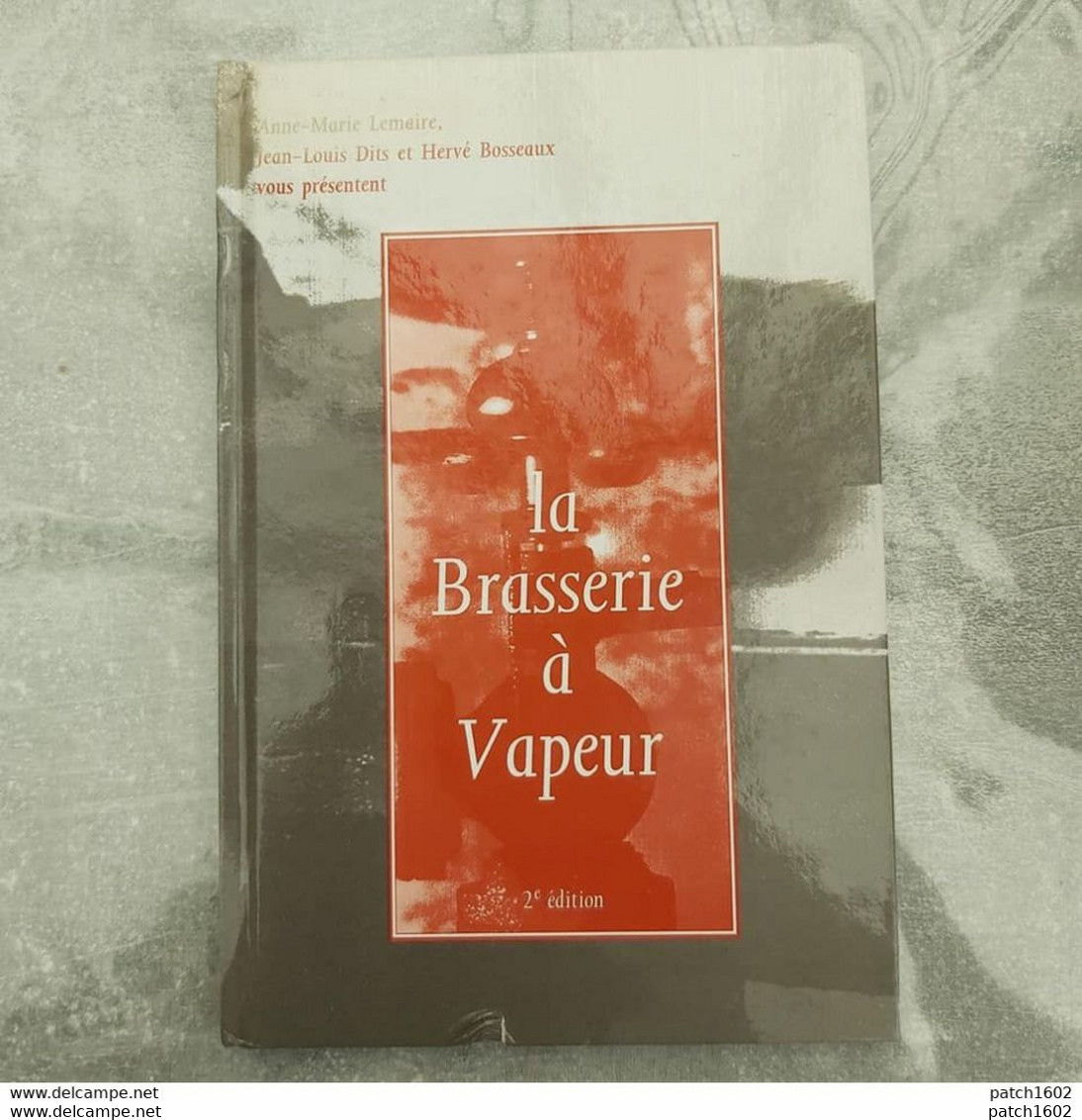 La Brasserie à Vapeur PIPAIX Très Beau Livre 99 Pages - België