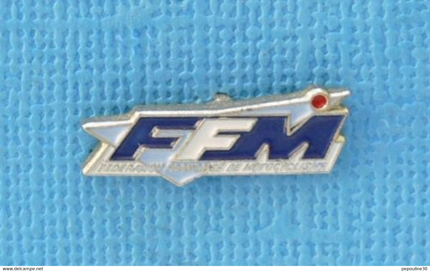 1 PIN'S //  ** FÉDÉRATION FRANÇAISE DE MOTOCYCLISME ** - Motos