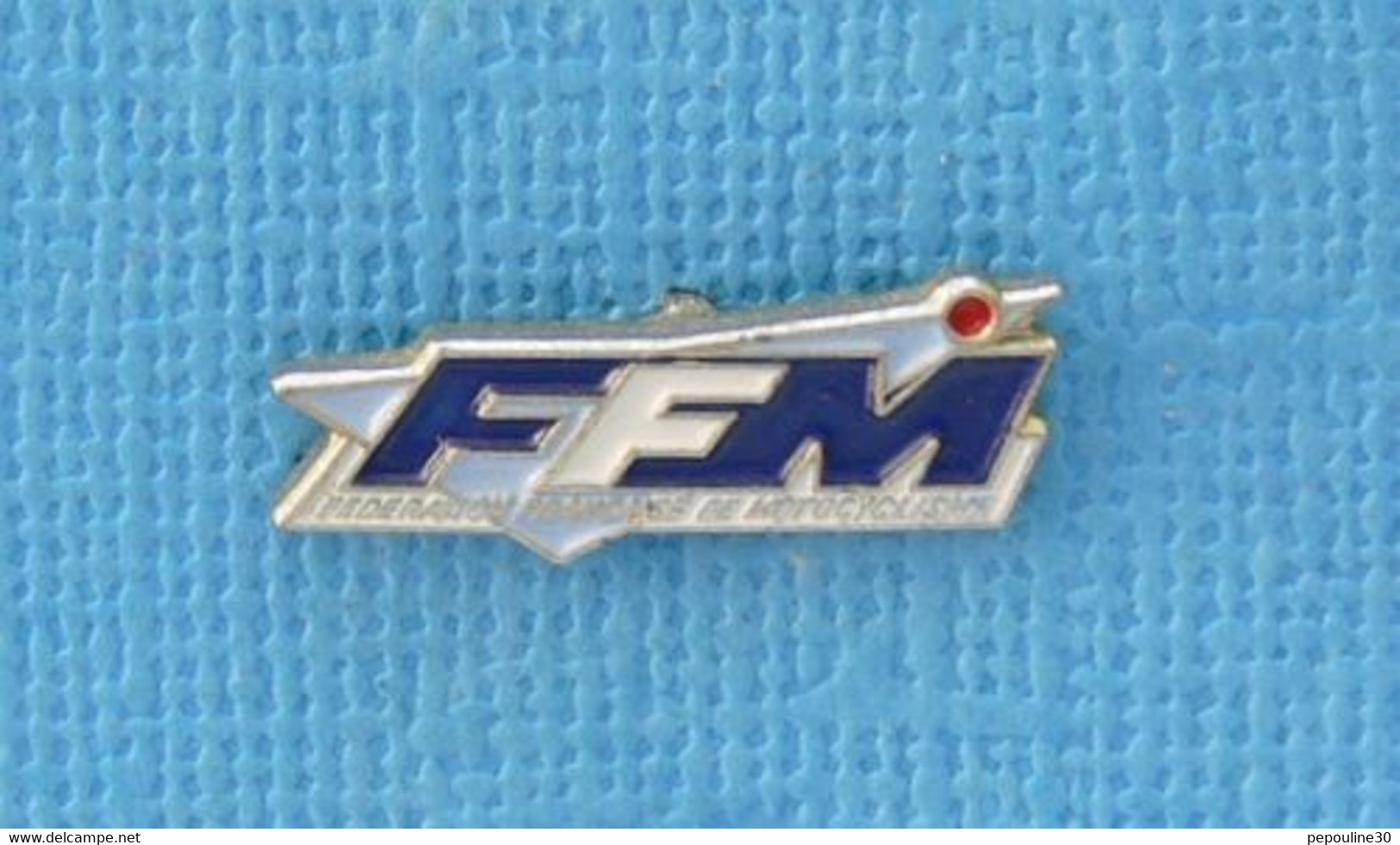 1 PIN'S //  ** FÉDÉRATION FRANÇAISE DE MOTOCYCLISME ** - Motos